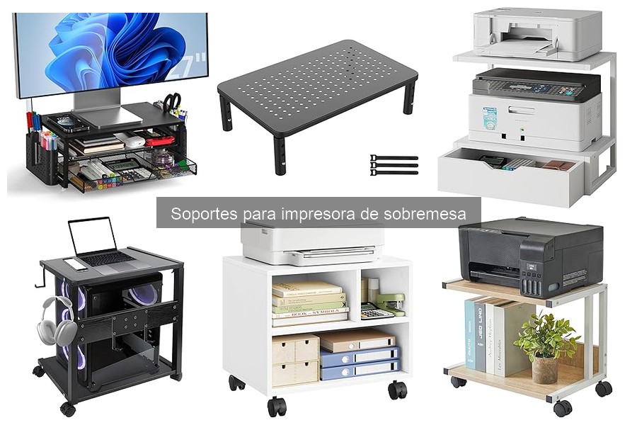 Problemas comunes con soportes para impresoras de sobremesa